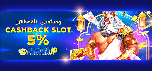 CASHBACK SLOT UP TO 5%